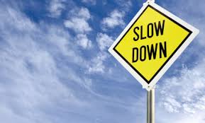 Slow Down sign